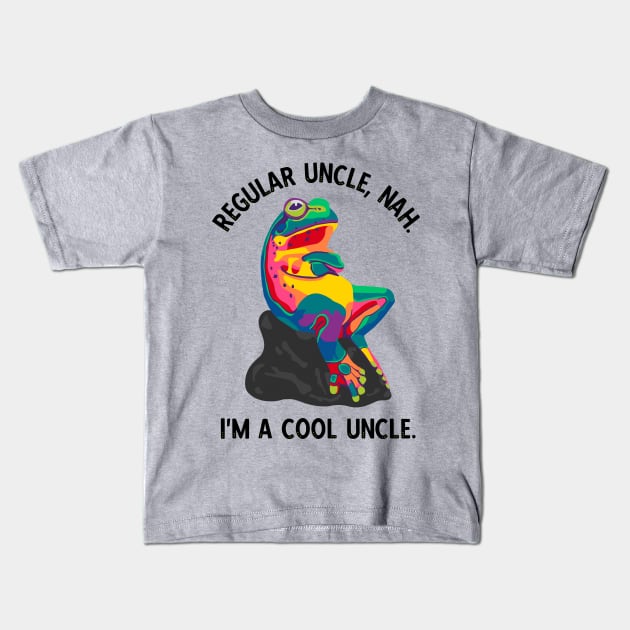 Cool Uncle Kids T-Shirt by Slightly Unhinged